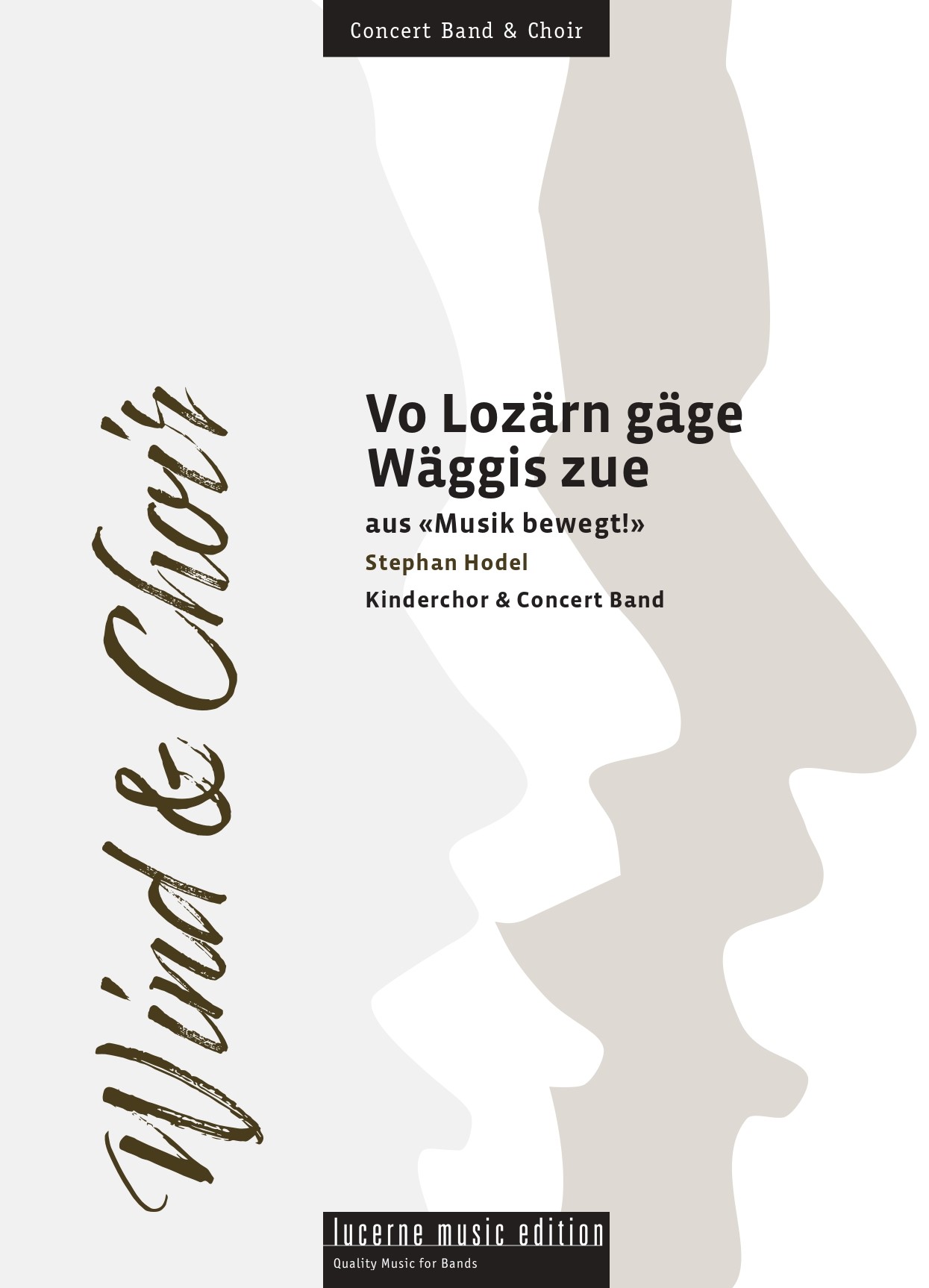 Vo Lozärn gäge Wäggis zue (Children Choir & CB)