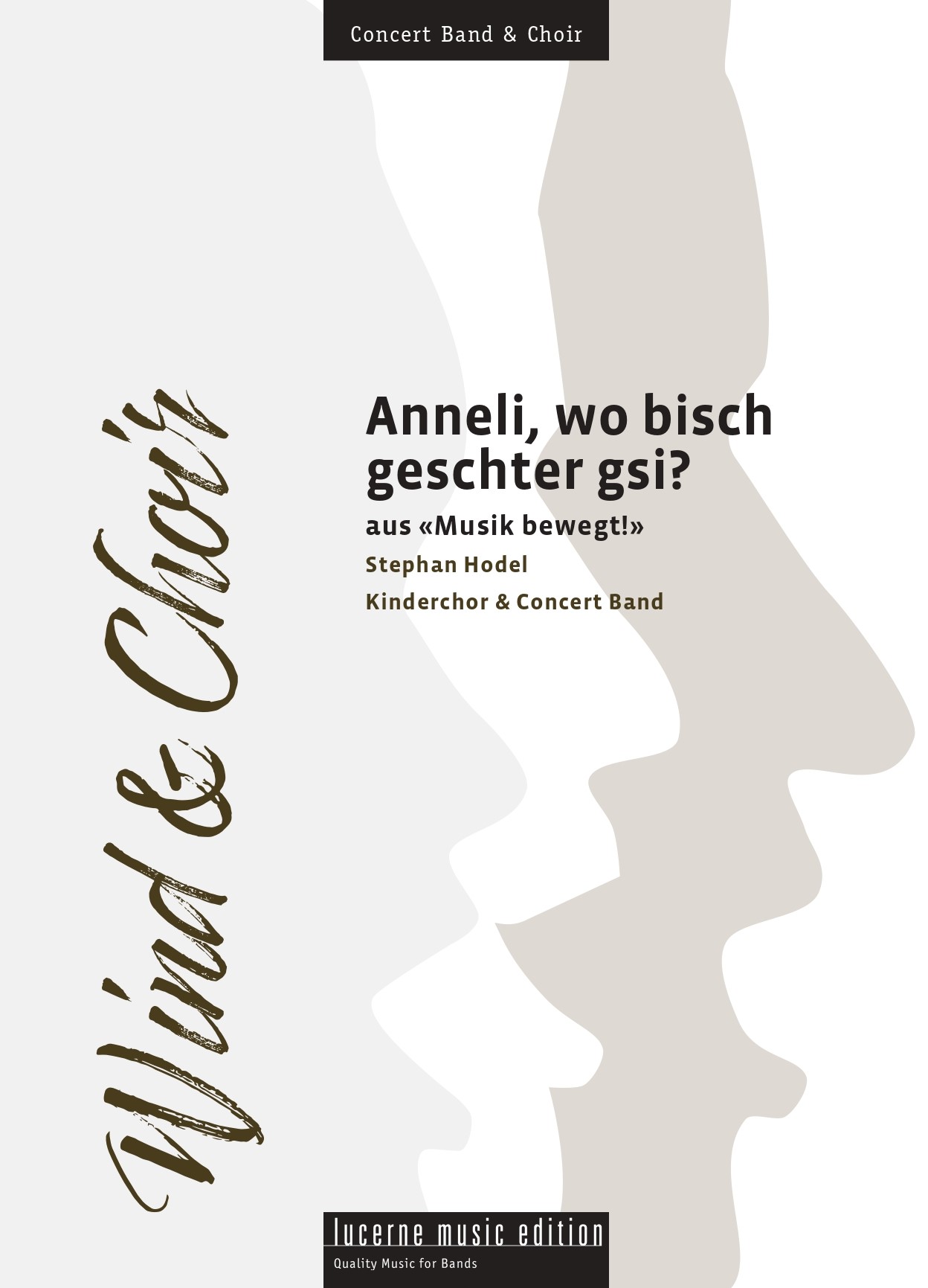 Anneli, wo bisch geschter gsi? (Children Choir & CB)