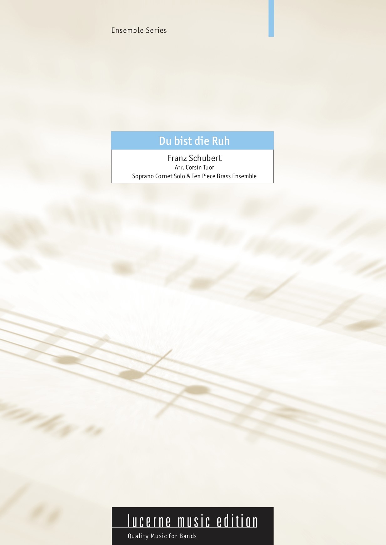 Du bist die Ruh (Soprano Cornet Solo & Ten Piece)