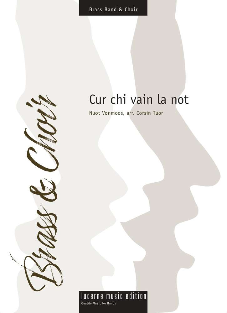 Cur chi vain la not (Mixed Choir & BB)